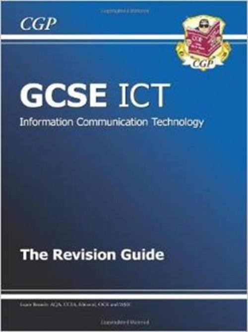 GCSE ICT: The Revision Guide Cover