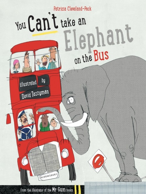 You Can't Take An Elephant On the Bus Cover