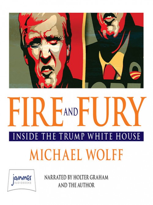 Fire and Fury: Inside the Trump White House Cover