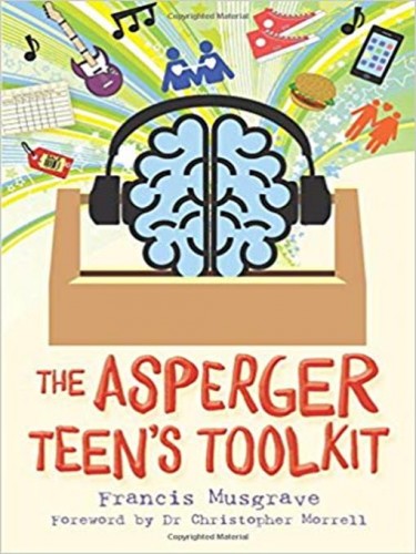 The Asperger Teen's Toolkit