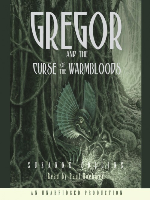 The Underland Chronicles Book 3: Gregor and the Curse of the Warmbloods Cover