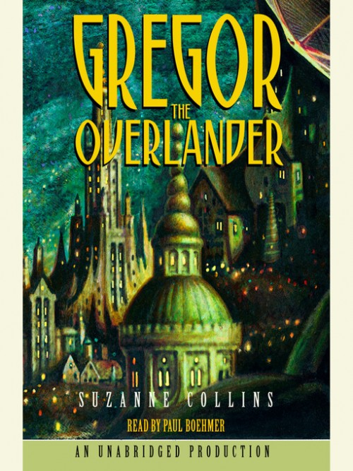 The Underland Chronicles Book 1: Gregor the Overlander Cover