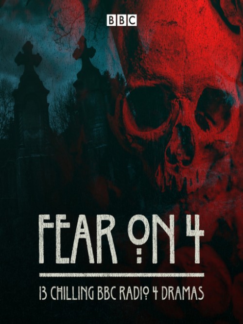 Fear On 4: 13 Chilling BBC Radio 4 Dramas Cover