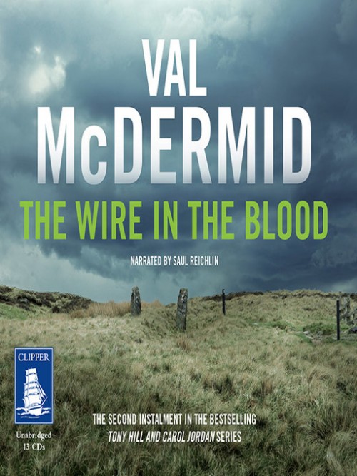 Tony Hill and Carol Jordan Book 2: The Wire In the Blood Cover