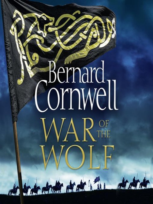 The Last Kingdom Book 11: War of the Wolf Cover