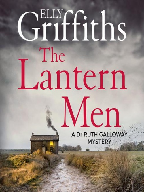 The Lantern Men: Ruth Galloway Book 12 Cover