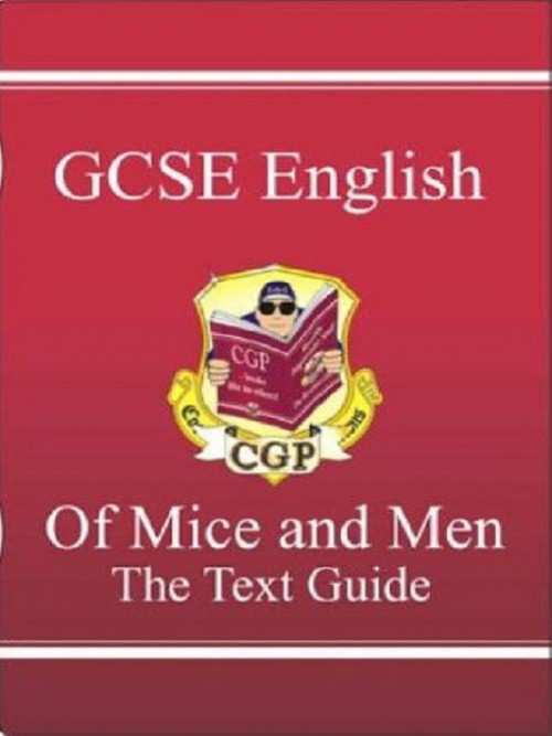 GCSE English 'Of Mice and Men': The Text Guide Cover