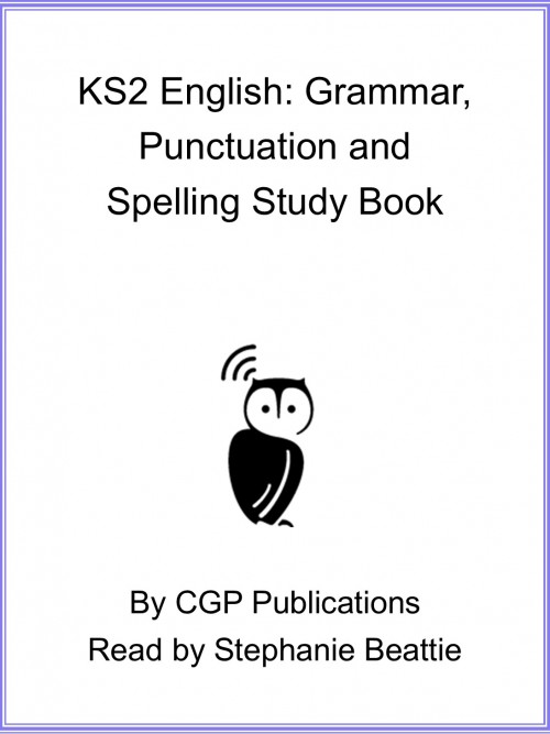 KS2 English: Grammar, Punctuation and Spelling Study Book Cover