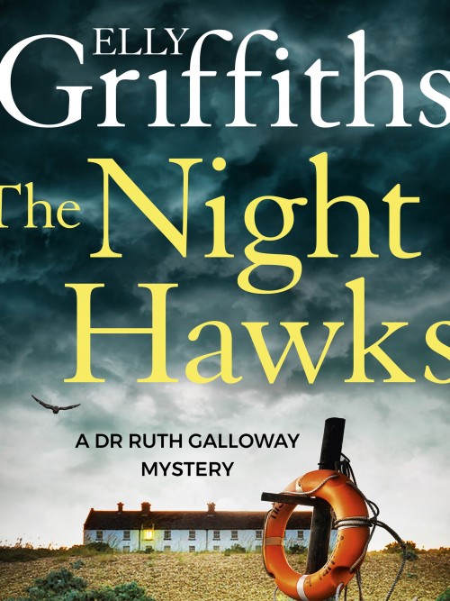 The Night Hawks: Ruth Galloway Book 13 Cover