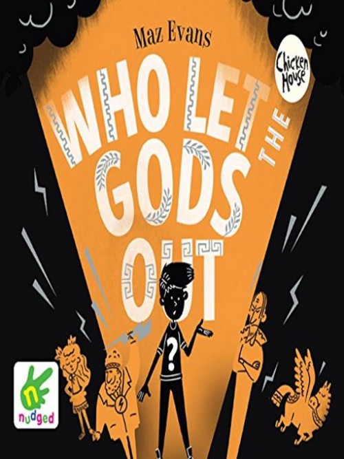 Who Let the Gods Out Book 1: Who Let the Gods Out Cover