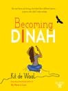 Becoming Dinah