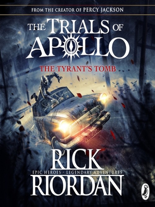 Trials of Apollo Book 4: The Tyrant's Tomb Cover