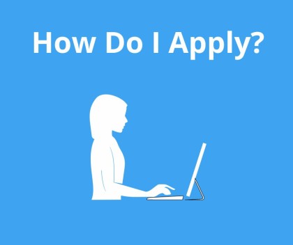 Blue box with white writing and a graphic of a person at a computer. Text reads: How Do I Apply?