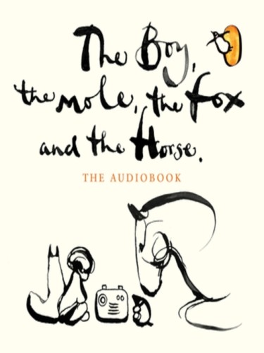 The Boy, the Mole, the Fox and the Horse