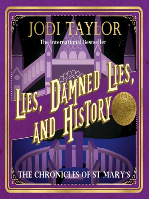 The Chronicles of St. Mary's Book 7: Lies, Damned Lies and History Cover