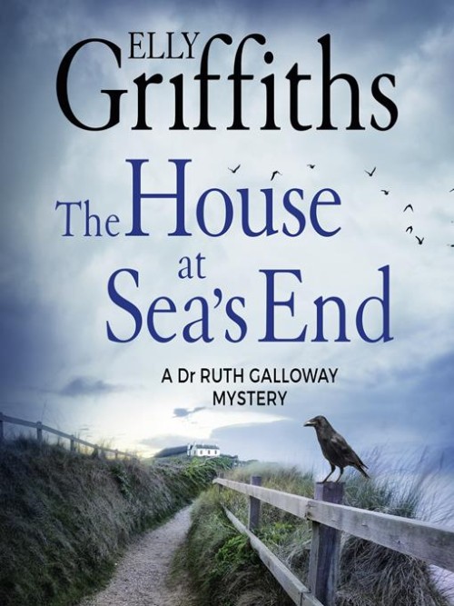 The House at Sea's End: Ruth Galloway Book 3 Cover