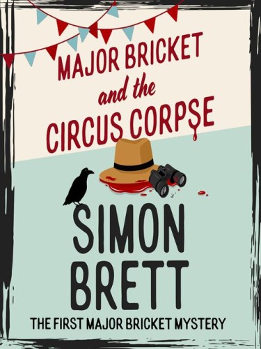 Major Bricket and the Circus Corpse