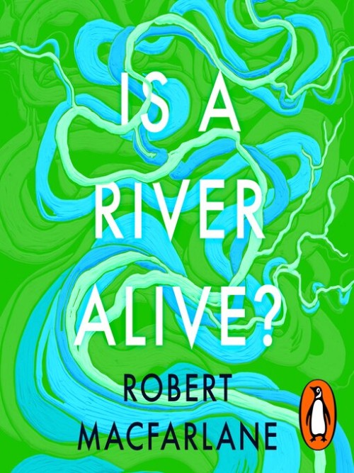 Is a River Alive? Cover