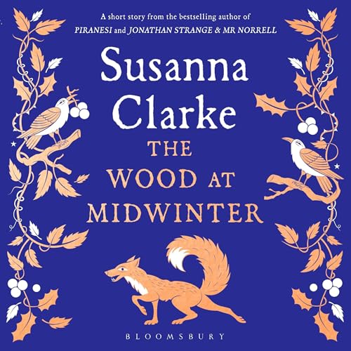 The audiobook cover for The Wood at Midwinter by Susanna Clarke