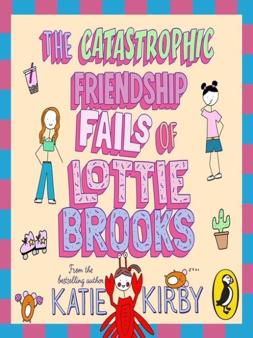 The Catastrophic Friendship Fails of Lottie Brooks Cover