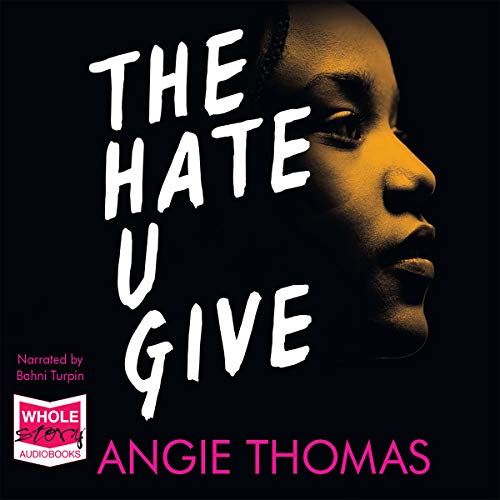The audiobook for The Hate U Give