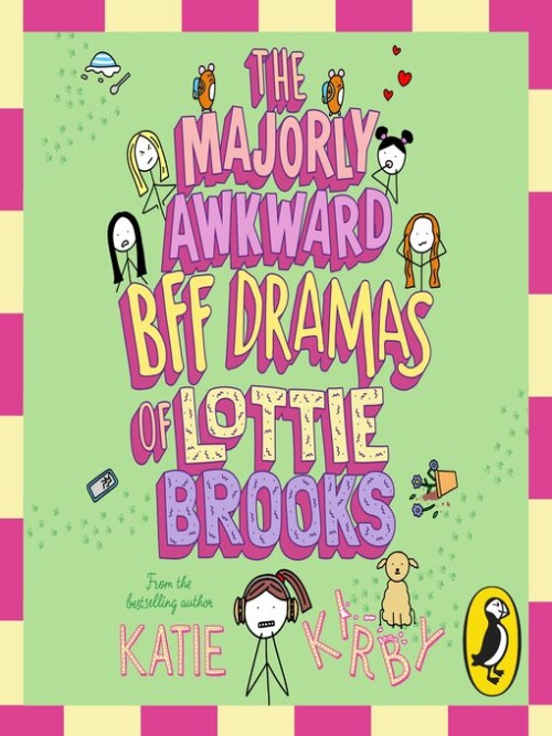 The Majorly Awkward BFF Dramas of Lottie Brooks Cover