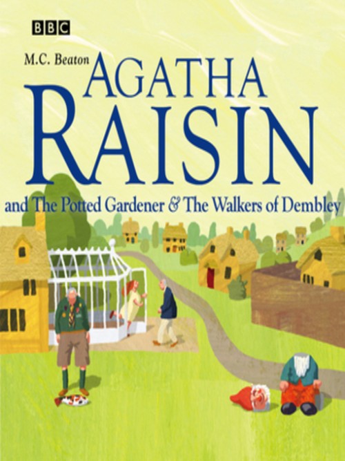 Agatha Raisin and the Potted Gardener & Agatha Raisin and the Walkers of Dembley Cover