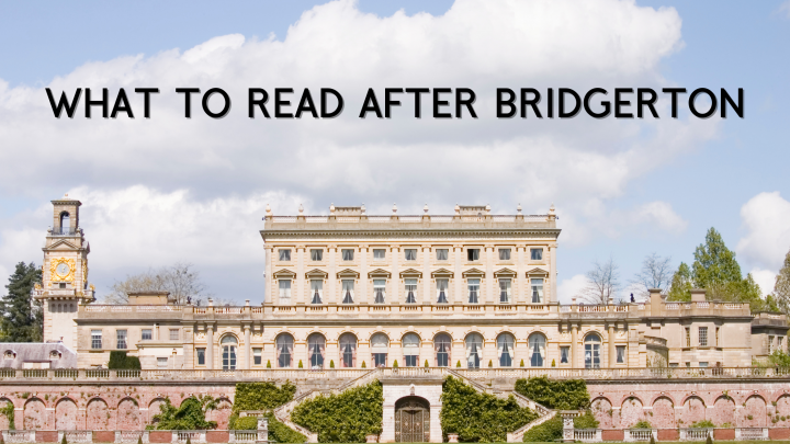 Books to Read After Watching Bridgerton